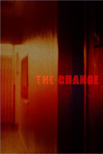 The Change